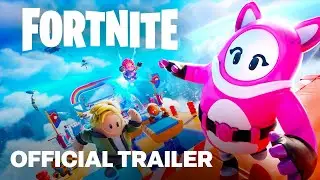 Fortnite x Fall Guys - Where We Fallin&rsquo; Launch Trailer