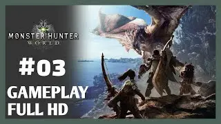 Monster Hunter World (PC) Gameplay #3