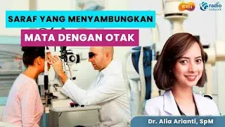 MENGENAL NEURO-OFTALMOLOGI DAN PENYEBABNYA