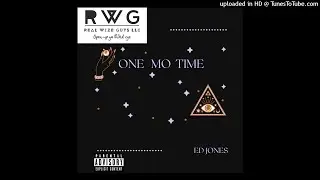 Ed Jones - One Mo Time (SLOWED)