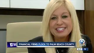 Financial firms flock to Palm Beach County