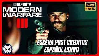 Call of Duty Modern Warfare 3 2023 - Escena Post Creditos (Espa&ntilde;ol Latino)