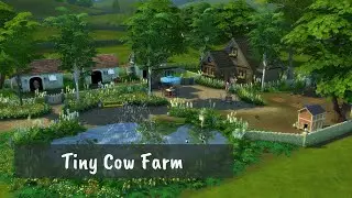 Tiny Cow Farm | Cottage Living | The Sims 4 | Speed Build