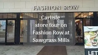 Carlisle store tour on Fashion Row at Sawgrass Mills #TravelTips