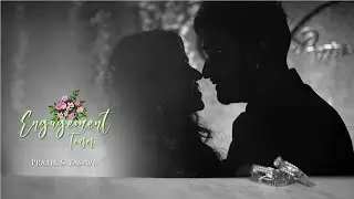 2021 ENGAGEMENT TEASER  PRATIK + YASHVI  JVL FILMS