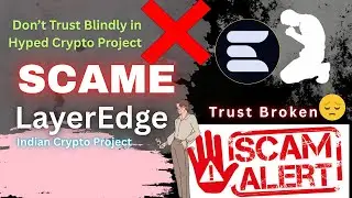 LayerEdge Airdrop Scam EXPOSED! | Real User Experience | Crypto Fraud Alert ⚠️#LayerEdgeScam