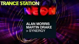 Alan Morris & Martin Drake - Synergy (Extended Mix) [PURE TRANCE NEON]