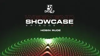 Droid9 Weekend Showcase 012 - Hobin Rude