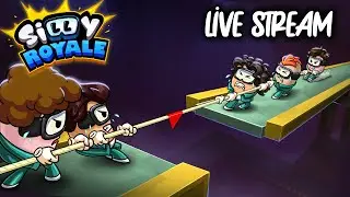 SILLY ROYALE LIVE STREAM!!! LETS GOO!!!