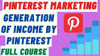 Pinterest Marketing | Generation of Income by Pinterest // Full Course // Kunggan Full Courses.
