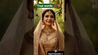 True words 💯❤️ #samanthasfangirl #samanthasmile #samanthafans #samantha