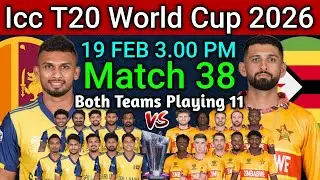Icc T20 World Cup 2026 | Match 38 SL vs ZIM Playing 11 | SL vs ZIM Confirm Final Playing 11
