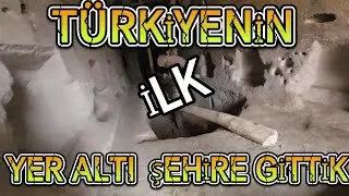 TÜRKİYE ' NİN İLK YER ALTI ŞEHRİNE GİTTİK