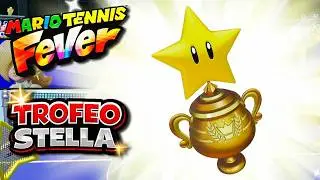 TROFEO STELLA🌟E' molto PIU' DIFFICILE del previsto! | Mario Tennis Fever ITA