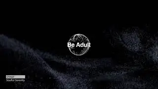 croupi - Soulful Serenity (Original Mix) [Be Adult Music]