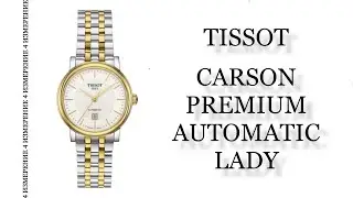 Обзор часов Tissot Carson Premium Automatic Lady T122.207.22.031.00