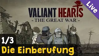 #1: Die Einberufung ✦ Let's Play Valiant Hearts - The Great War (Blind / Livestream-Aufzeichnung)