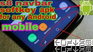 How to install s8+ navbar softkey apk any android mobile