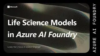 Life Science Models in Azure AI Foundry