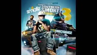 Southern Smoke Radio #3 | DJ Smallz (Hosted by Kirko Bangz)