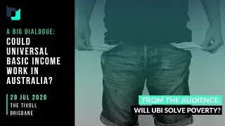 From the Audience: Will Universal Basic Income Solve Poverty?
