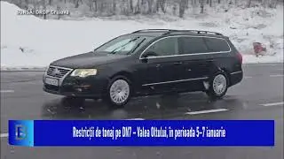 Restricții de tonaj pe DN7 &ndash; Valea Oltului, &icirc;n perioada 5&ndash;7 ianuarie