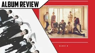 Block B(블락비) - Blooming Period | Album Review