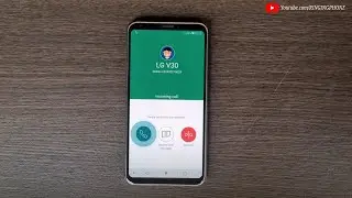 Incoming Call LG V30+ Android 8 Oreo