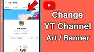 How to Change YouTube Channel Banner Art On Mobile Phone