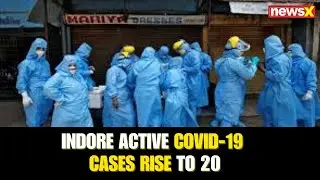 COVID-19 Update: 5 New Cases Reported in Indore, Active Cases Now 20