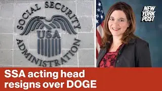 Acting head of Social Security Administration resigns after dispute with Elon Musk&rsquo;s DOGE: report