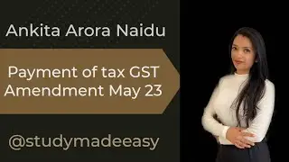 SEC 50 PAYMENT OF TAX AMENDMENT MAY 23 - ANKITA ARORA NAIDU