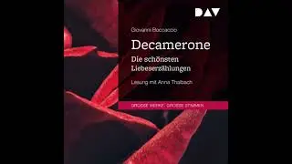 Decamerone. Die sch&ouml;nsten Liebeserz&auml;hlungen (Ungek&uuml;rzt) - Giovanni Boccaccio