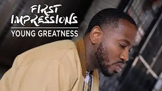 First Impressions:  Young Greatness