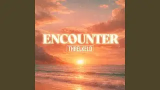 Encounter (Deep House Mix)