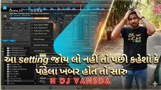Auto BPM , KEY , SYNC PLAY , PITCH LOCK Problem H DJ Vansda