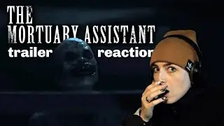 This is diabolical | THE MORTUARY ASSISTANT OFFICIAL TRAILER REACTION