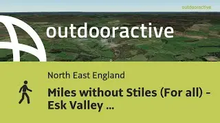 hike in North East England: Miles without Stiles (For all) - Esk Valley to Beck Hole