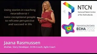 ECHA2022 - Jaana Rasmussen, Using stories in coaching neurodiverse/twice exceptional people