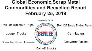 Scrap Metal & Commodities Recycling Report 2/25/19