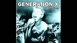 Generation X - Triumph (Sweet Revenge version)