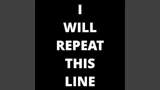 I Will Repeat This Line (Extended Mix)