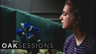 Lucy Mair - Oh Love | Oak Sessions