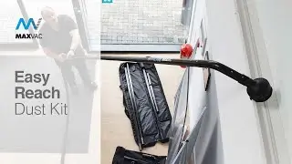 MAXVAC EasyReach Dust Kits for low cost high-reach dust removal
