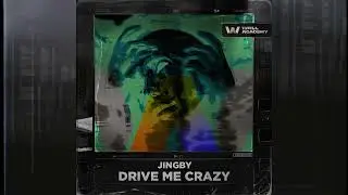 JINGBY - Drive Me Crazy [WALL Academy]