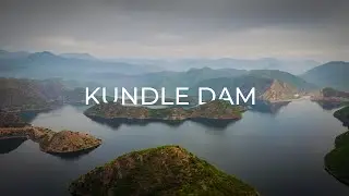 KUNDLE DAM - Cinematic Travel Video