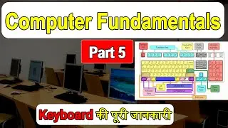 Computer Fundamentals Part 5 | Keyboard Full Explanation in Hindi | All Keys & Functions