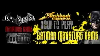 How to Play: Batman Miniature game by Knight Models