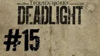 Deadlight - Walkthrough Part 15 - Hunters (2/3) - The Big Bird (7/12)