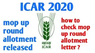 #ICAR2020 ICAR mop up round allotment letter released #icarmopupround